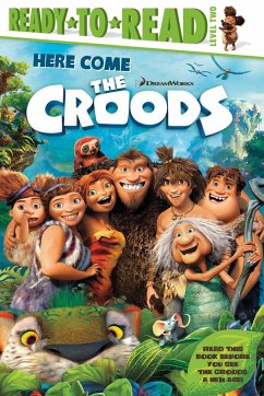 Here Come the Croods: Ready-To-Read Level 2