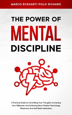 THE POWER O F MENTAL DISCIPLINE - Polo Richard, Marco Eckharti