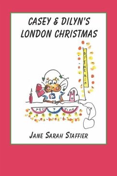 Casey & Dilyn's London Christmas - Staffier, Jane Sarah