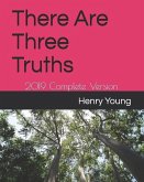 There Are Three Truths: 2019 Complete Version