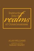 Instructions into the Realms of Consciousness