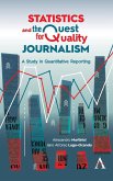 Statistics and the Quest for Quality Journalism