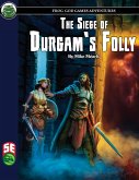 The Siege of Durgam's Folly 5E