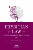 Physician Law: Evolving Trends & Hot Topics 2020