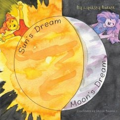 Sun's Dream Moon's Dream - Barker, Lyndsey M.