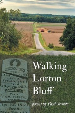 Walking Lorton Bluff - Stroble, Paul