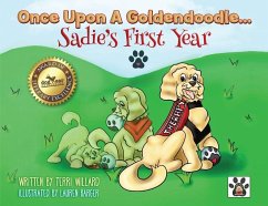 Once Upon A Goldendoodle...Sadie's First Year - Willard, Terri