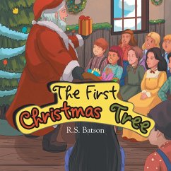 The First Christmas Tree - Batson, R. S.
