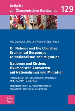 On Nations and the Churches: Ecumenical Responses to Nationalisms and Migration / Nationen und Kirchen: Ökumenische Antworten auf Nationalismus und Migration (eBook, PDF)