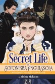 The Secret Life of Sofonisba Anguissola-the most famous woman you've never heard of (eBook, ePUB)