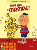 Onde está a mamãe? (eBook, ePUB) Onde está a mamãe? (eBook, ePUB)