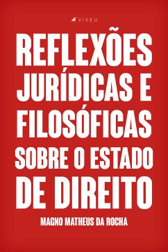 Reflexões jurídicas e filosóficas sobre o estado de direito (eBook, ePUB) - Rocha, Magno Matheus