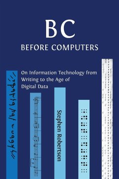 B C, Before Computers - Robertson, Stephen