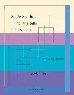 Scale Studies for the Cello (One String), Book Three - Harvey, Cassia