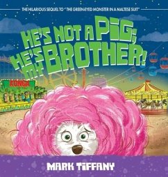 He's Not A Pig; He's My Brother! - Tiffany, Mark