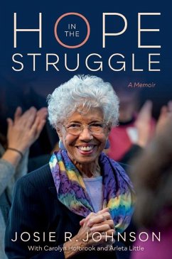 Hope in the Struggle: A Memoir - Johnson, Josie R.; Little, Arleta; Holbrook, Carolyn