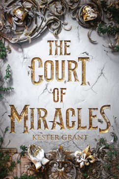 The Court of Miracles - Grant, Kester