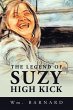 The Legend of Suzy High Kick - Bild 1