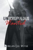 Unscrupulous Wanted