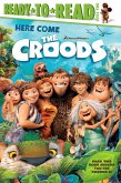 Here Come the Croods: Ready-To-Read Level 2