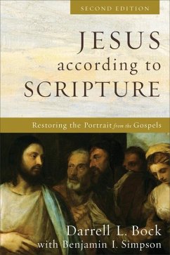 Jesus According to Scripture - Bock, Darrell L; Simpson, Benjamin I
