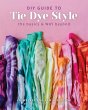 DIY Guide to Tie Dye Style - Bild 1