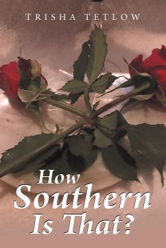 How Southern Is That? - Tetlow, Trisha