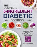 The Complete 5-Ingredient Diabetic Cookbook