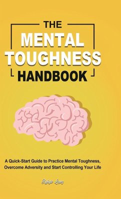 The Mental Toughness Handbook - Lopez, Refugio