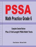 PSSA Math Practice Grade 6: Complete Content Review Plus 2 Full-length PSSA Math Tests