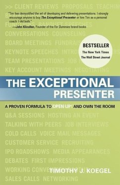 The Exceptional Presenter - Koegel, Tim