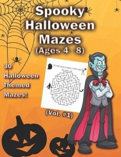 Spooky Halloween Mazes: 30 Halloween Themed Mazes With 