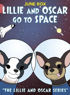 Lillie and Oscar Go to Space - Rox, June