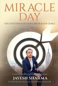 Miracle Day: Success Strategies for Career & Life Goals - Jayesh Sharma