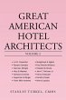 Great American Hotel Architects Volume 2 - Bild 1