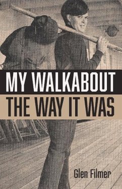 My Walkabout - The Way It Was - Filmer, Glen