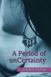 A Period of Uncertainty - Bild 1