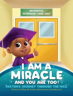 I Am A Miracle And You Are Too! - Guthrie, Tiffany M.