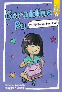 Geraldine Pu and Her Lunch Box, Too! - Chang, Maggie P