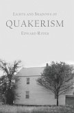 Lights and Shadows of Quakerism