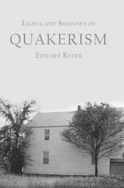 Lights and Shadows of Quakerism - Ryder, Edward