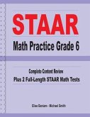STAAR Math Practice Grade 6: Complete Content Review Plus 2 Full-length STAAR Math Tests