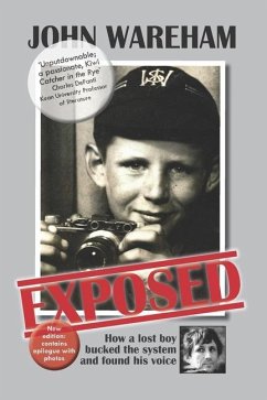 Exposed: How a lost boy bucked the system and found his voice - Wareham, John