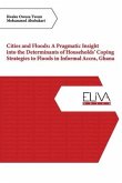 Cities and Floods: A Pragmatic Insight into the Determinants of Households' Coping Strategies to Floods in Informal Accra, Ghana