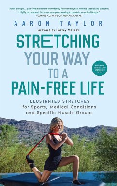 Stretching Your Way to a Pain-Free Life - Taylor, Aaron