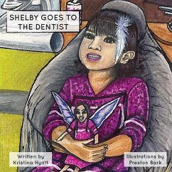 Shelby Goes to the Dentist - Hyatt, Kristina