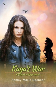 Kaya's War - Spencer, Ashley Marie