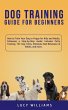 Dog Training Guide for Beginners - Bild 1