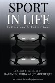 Sport in Life: Reflections & Refractions