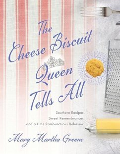 The Cheese Biscuit Queen Tells All - Greene, Mary Martha